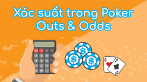 xác suất trong poker là gì