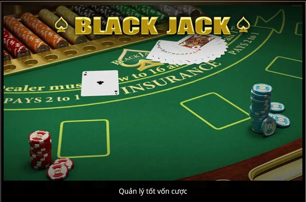 Quản lý tốt vốn cược blackjack