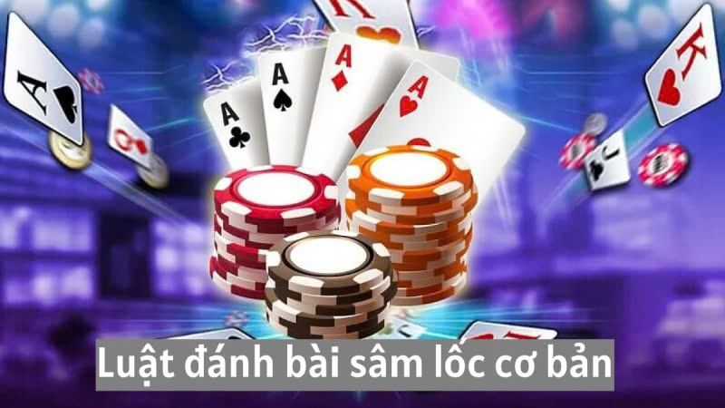 Luật đánh sâm lốc cơ bản cho người mới tại 888B 